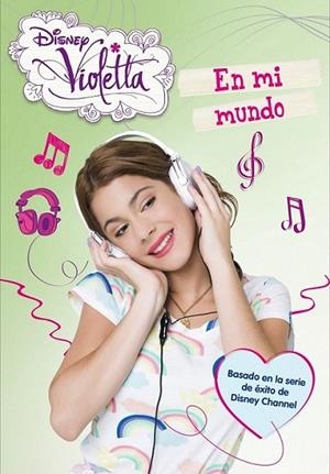VIOLETTA. EN MI MUNDO | 9788499514550 | DISNEY | Llibreria L'Altell - Llibreria Online de Banyoles | Comprar llibres en català i castellà online - Llibreria de Girona