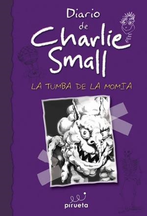 DIARIO DE CHARLIE SMALL. LA TUMBA DE LA MOMIA | 9788415235408 | SMALL, CHARLIE | Llibreria L'Altell - Llibreria Online de Banyoles | Comprar llibres en català i castellà online - Llibreria de Girona