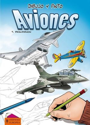 DIBUJO Y PINTO AVIONES | 9788425520693 | BEAUDENON, THIERRY | Llibreria L'Altell - Llibreria Online de Banyoles | Comprar llibres en català i castellà online - Llibreria de Girona