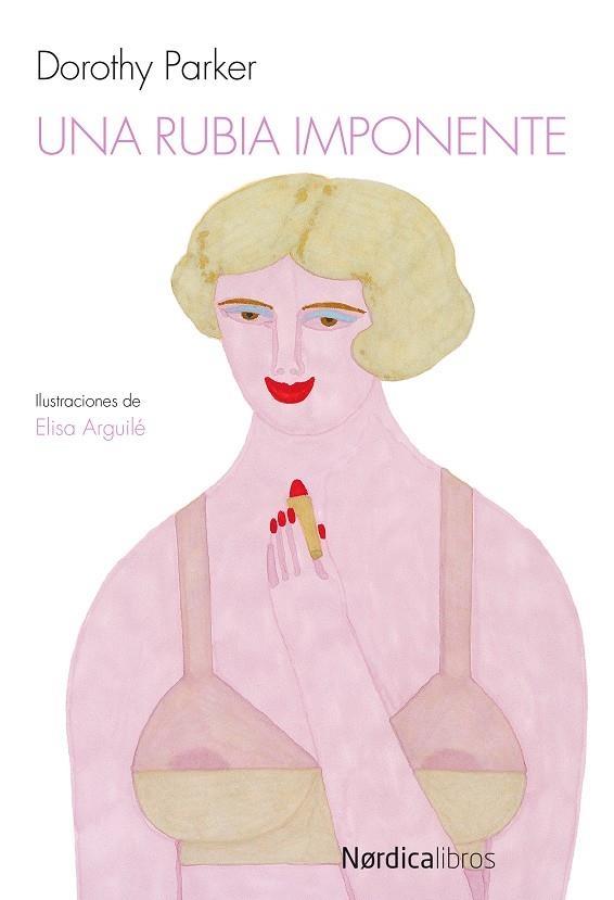 UNA RUBIA IMPONENTE | 9788415717355 | PARKER, DOROTHY | Llibreria Online de Banyoles | Comprar llibres en català i castellà online