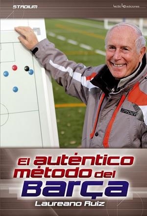 AUTENTICO METODO DEL BARÇA, EL | 9788415088752 | RUIZ QUEVEDO, LAUREANO | Llibreria L'Altell - Llibreria Online de Banyoles | Comprar llibres en català i castellà online - Llibreria de Girona
