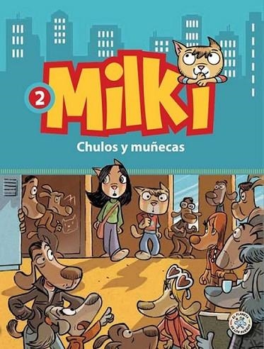 MILKI. CHULOS Y MUÑECAS | 9788427134126 | ZIRONI, GIUSEPPE | Llibreria L'Altell - Llibreria Online de Banyoles | Comprar llibres en català i castellà online - Llibreria de Girona