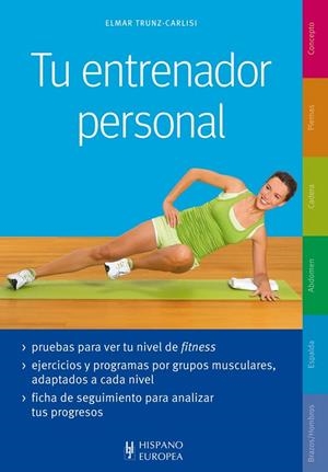 TU ENTRENADOR PERSONAL | 9788425520655 | TRUNZ-CARLISI, ELMAR | Llibreria L'Altell - Llibreria Online de Banyoles | Comprar llibres en català i castellà online - Llibreria de Girona