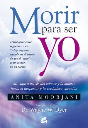 MORIR PARA SER YO | 9788484454922 | MOORJANI, ANITA | Llibreria Online de Banyoles | Comprar llibres en català i castellà online