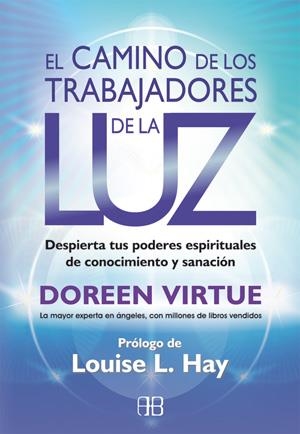 CAMINO DE LOS TRABAJADORES DE LA LUZ, EL | 9788415292180 | VIRTUE, DOREEN | Llibreria L'Altell - Llibreria Online de Banyoles | Comprar llibres en català i castellà online - Llibreria de Girona