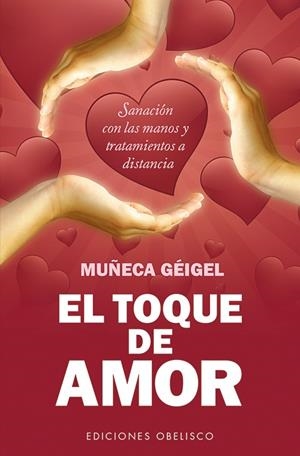 TOQUE DE AMOR, EL (BOLSILLO) | 9788497779371 | GEIGEL, MUÑECA | Llibreria L'Altell - Llibreria Online de Banyoles | Comprar llibres en català i castellà online - Llibreria de Girona
