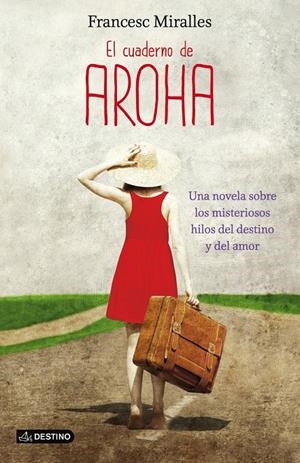 CUADERNO DE AROHA EL | 9788408038245 | MIRALLES FRANCESC | Llibreria L'Altell - Llibreria Online de Banyoles | Comprar llibres en català i castellà online - Llibreria de Girona