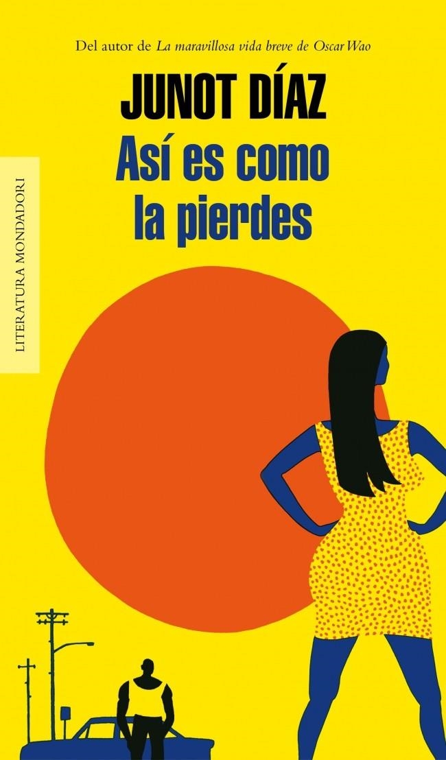 ASÍ ES COMO LA PIERDES | 9788439726791 | DIAZ,JUNOT | Llibreria L'Altell - Llibreria Online de Banyoles | Comprar llibres en català i castellà online - Llibreria de Girona
