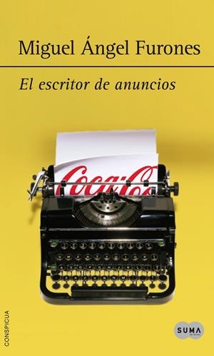 EL ESCRITOR DE ANUNCIOS | 9788483655092 | FURONES, MIGUEL ÁNGEL | Llibreria Online de Banyoles | Comprar llibres en català i castellà online