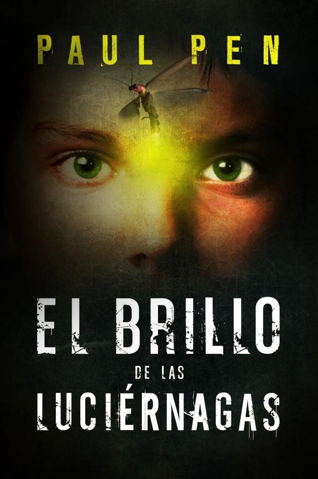 BRILLO DE LAS LUCIÉRNAGAS, EL | 9788401354571 | PEN,PAUL | Llibreria Online de Banyoles | Comprar llibres en català i castellà online