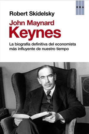 JOHN MAYNARD KEYNES | 9788490066560 | SKIDELSKY , ROBERT | Llibreria L'Altell - Llibreria Online de Banyoles | Comprar llibres en català i castellà online - Llibreria de Girona