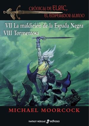 VII MALDICION DE LA ESPADA NEGRA, LA , VIII TORMENTOSA | 9788435021180 | MOORCOCK, MICHAEL | Llibreria L'Altell - Llibreria Online de Banyoles | Comprar llibres en català i castellà online - Llibreria de Girona