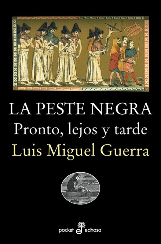 PESTE NEGRA, LA.PRONTO, LEJOS Y TARDE | 9788435018715 | GUERRA,LUIS MIGUEL | Llibreria Online de Banyoles | Comprar llibres en català i castellà online