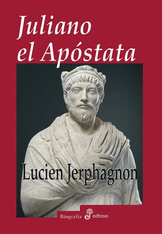 JULIANO EL APOSTATA | 9788435025997 | JERPHAGNON, LUCIEN | Llibreria L'Altell - Llibreria Online de Banyoles | Comprar llibres en català i castellà online - Llibreria de Girona