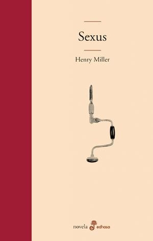 SEXUS | 9788435009188 | MILLER, HENRY | Llibreria L'Altell - Llibreria Online de Banyoles | Comprar llibres en català i castellà online - Llibreria de Girona
