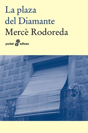 PLAZA DEL DIAMANTE LA (GL) (BOLSILLO) | 9788435018418 | RODOREDA, MERCÈ | Llibreria L'Altell - Llibreria Online de Banyoles | Comprar llibres en català i castellà online - Llibreria de Girona