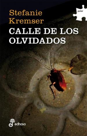 CALLE DE LOS OLVIDADOS | 9788435010764 | KREMSER, STEFANIE | Llibreria Online de Banyoles | Comprar llibres en català i castellà online