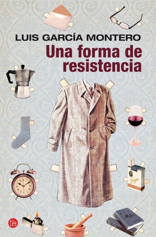 UNA FORMA DE RESISTENCIA (BOLSILLO) | 9788466327046 | GARCÍA MONTERO, LUIS | Llibreria L'Altell - Llibreria Online de Banyoles | Comprar llibres en català i castellà online - Llibreria de Girona