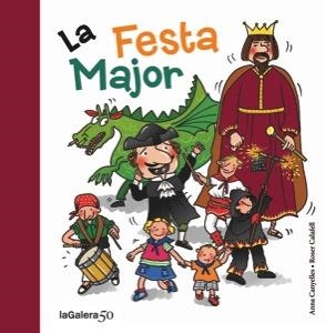 FESTA MAJOR, LA | 9788424645625 | CANYELLES, ANNA | Llibreria Online de Banyoles | Comprar llibres en català i castellà online