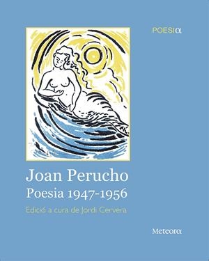 JOAN PERUCHO. POESIA 1947-1956 | 9788492874743 | PERUCHO, JOAN | Llibreria L'Altell - Llibreria Online de Banyoles | Comprar llibres en català i castellà online - Llibreria de Girona