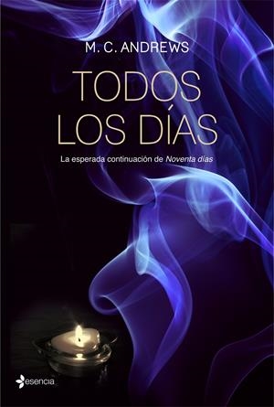 TODOS LOS DÍAS | 9788408067061 | M. C. ANDREWS | Llibreria L'Altell - Llibreria Online de Banyoles | Comprar llibres en català i castellà online - Llibreria de Girona