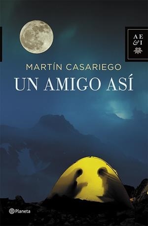 AMIGO ASÍ, UN | 9788408112266 | MARTÍN CASARIEGO CÓRDOBA | Llibreria Online de Banyoles | Comprar llibres en català i castellà online