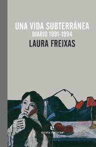 UNA VIDA SUBTERRÁNEA | 9788415217466 | FREIXAS, LAURA | Llibreria Online de Banyoles | Comprar llibres en català i castellà online