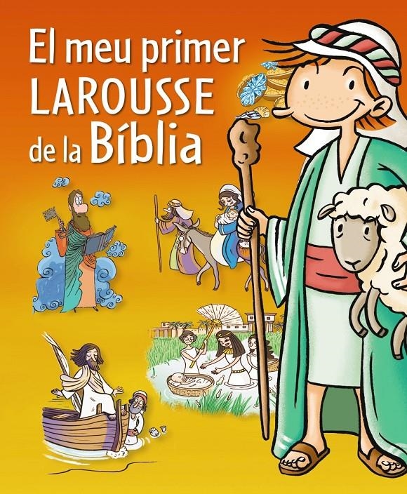 MEU PRIMER LAROUSSE DE LA BIBLIA, EL | 9788415785071 | LAROUSSE EDITORIAL | Llibreria L'Altell - Llibreria Online de Banyoles | Comprar llibres en català i castellà online - Llibreria de Girona