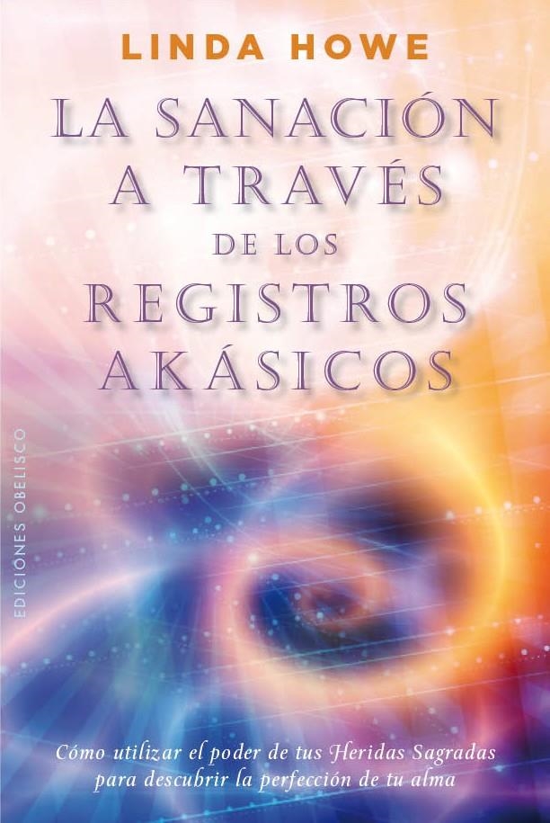 SANACIÓN A TRAVÉS DE LOS REGISTORS AKÁSTICOS, LA | 9788497779517 | HOWE, LINDA | Llibreria L'Altell - Llibreria Online de Banyoles | Comprar llibres en català i castellà online - Llibreria de Girona