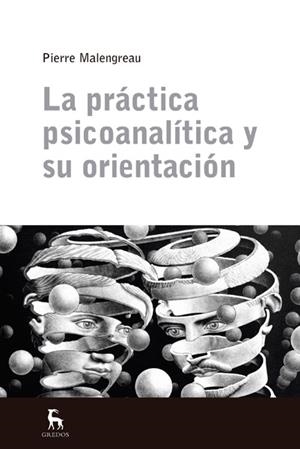 PRACTICA PSICOANALÍTICA Y SU ORIENTACIÓN, LA | 9788424936785 | MALENGREAU, PIERRE | Llibreria L'Altell - Llibreria Online de Banyoles | Comprar llibres en català i castellà online - Llibreria de Girona