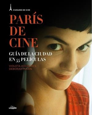 PARÍS DE CINE | 9788497859844 | VIOLETA KOVACSICS/DEBORAH MARÍN | Llibreria Online de Banyoles | Comprar llibres en català i castellà online