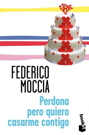 PERDONA PERO QUIERO CASARME CONTIGO | 9788408114307 | FEDERICO MOCCIA | Llibreria Online de Banyoles | Comprar llibres en català i castellà online