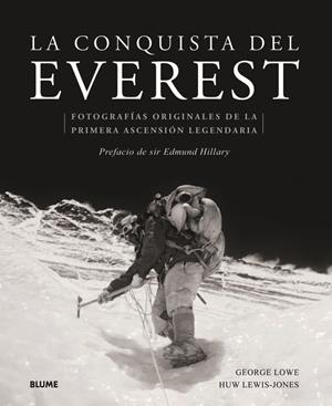 CONQUISTA DEL EVEREST, LA | 9788498016918 | LOWE, GEORGE/LEWIS-JONES, HUW | Llibreria Online de Banyoles | Comprar llibres en català i castellà online