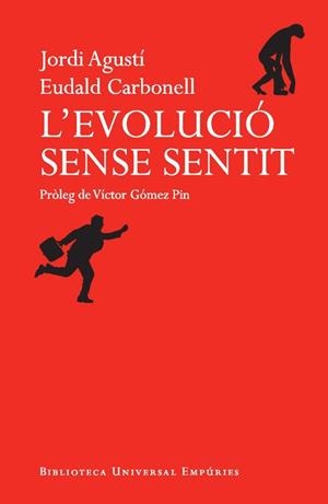 EVOLUCIÓ SENSE SENTIT, L' | 9788497878500 | CARBONELL, EUDALD, AGUSTÍ, JORDI | Llibreria Online de Banyoles | Comprar llibres en català i castellà online