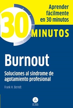 BURNOUT - 30 MINUTOS | 9788415618102 | BERNDT, FRANK H. | Llibreria L'Altell - Llibreria Online de Banyoles | Comprar llibres en català i castellà online - Llibreria de Girona