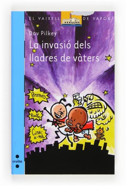 INVASIÓ DELS LLADRES DE VÀTERS, LA | 9788466131759 | PILKEY, DAV | Llibreria L'Altell - Llibreria Online de Banyoles | Comprar llibres en català i castellà online - Llibreria de Girona