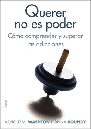 QUERER NO ES PODER  | 9788449323522 | WASHTON, ARNOLD / BOUNDY, M. DONNA  | Llibreria L'Altell - Llibreria Online de Banyoles | Comprar llibres en català i castellà online - Llibreria de Girona