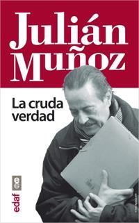 CRUDA VERDAD, LA | 9788441432918 | MUÑOZ, JULIAN | Llibreria Online de Banyoles | Comprar llibres en català i castellà online