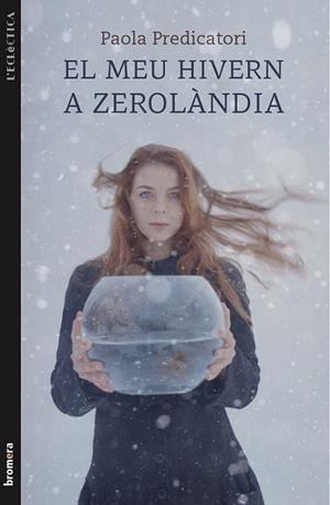 UN HIVERN A ZEROLÀNDIA | 9788490260395 | PREDICATORI, PAOLA | Llibreria L'Altell - Llibreria Online de Banyoles | Comprar llibres en català i castellà online - Llibreria de Girona