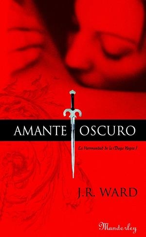 AMANTE OSCURO | 9788483652022 | WARD, J.R. | Llibreria Online de Banyoles | Comprar llibres en català i castellà online