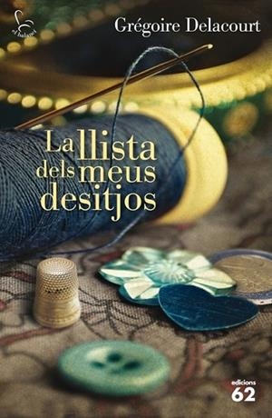 LLISTA DELS MEUS DESITJOS, LA | 9788429770964 | DELACOURT, GRÉGOIRE | Llibreria L'Altell - Llibreria Online de Banyoles | Comprar llibres en català i castellà online - Llibreria de Girona