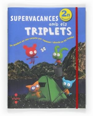 SUPERVACANCES AMB ELS TRIPLETS 2 PRIMA | 9788466125932 | EQUIP EDITORIAL CRUÏLLA, | Llibreria L'Altell - Llibreria Online de Banyoles | Comprar llibres en català i castellà online - Llibreria de Girona