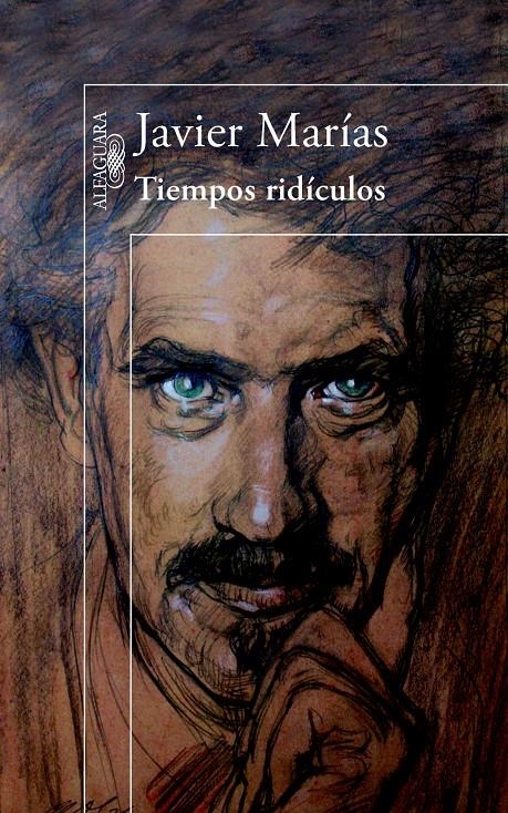 TIEMPOS RIDÍCULOS | 9788420414409 | MARÍAS, JAVIER | Llibreria L'Altell - Llibreria Online de Banyoles | Comprar llibres en català i castellà online - Llibreria de Girona