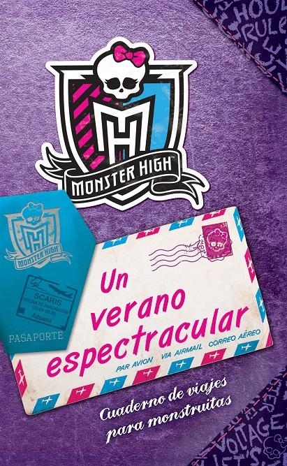 MONSTER HIGH UN VERANO ESPECTRACULAR | 9788437281285 | DANESHVARI, GITTY/DANESCARY, POLLYGEIST | Llibreria L'Altell - Llibreria Online de Banyoles | Comprar llibres en català i castellà online - Llibreria de Girona