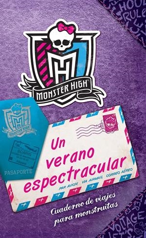 MONSTER HIGH UN VERANO ESPECTRACULAR | 9788437281285 | DANESHVARI, GITTY/DANESCARY, POLLYGEIST | Llibreria Online de Banyoles | Comprar llibres en català i castellà online