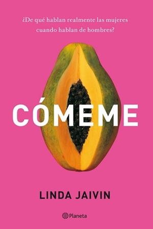 CÓMEME | 9788408114154 | LINDA JAIVIN | Llibreria Online de Banyoles | Comprar llibres en català i castellà online