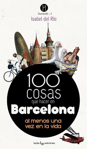100 COSAS QUE HACER EN BARCELONA | 9788415088691 | DEL RÍO SANZ ,ISABEL | Llibreria Online de Banyoles | Comprar llibres en català i castellà online