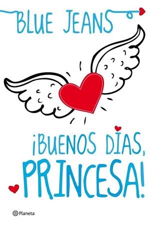 BUENOS DIAS PRINCESA | 9788408004097 | BLUE JEAN | Llibreria L'Altell - Llibreria Online de Banyoles | Comprar llibres en català i castellà online - Llibreria de Girona