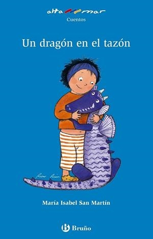 UN DRAGÓN EN EL TAZÓN | 9788421692233 | SAN MARTÍN MATUTE, MARÍA ISABEL | Llibreria L'Altell - Llibreria Online de Banyoles | Comprar llibres en català i castellà online - Llibreria de Girona