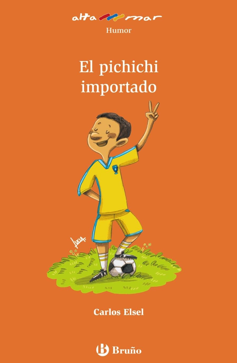 PICHICHI IMPORTADO, EL | 9788421672716 | ELSEL, CARLOS | Llibreria L'Altell - Llibreria Online de Banyoles | Comprar llibres en català i castellà online - Llibreria de Girona